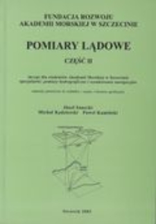 Pomiary lądowe. Cz. 2 : skrypt dla studentów Akademii Morskiej w Szczecinie specjalność: pomiary hydrograficzne i oznakowanie nawigacyjne