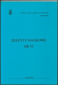 Zeszyty Naukowe. Wyższa Szkoła Morska w Szczecinie. 1996, nr 52