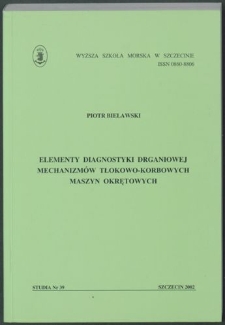 Elementy diagnostyki drganiowej mechanizmów tłokowo-korbowych maszyn okrętowych