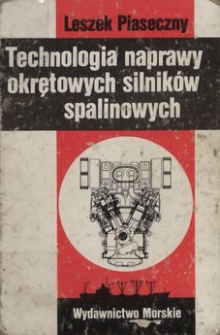 Technologia naprawy okrętowych silników spalinowych