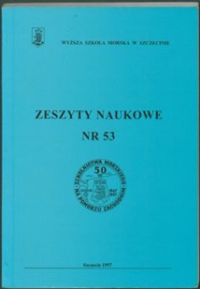 Zeszyty Naukowe. Wyższa Szkoła Morska w Szczecinie. 1997, nr 53