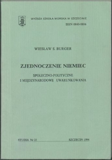 Zjednoczenie Niemiec : społeczno-polityczne i międzynarodowe uwarunkowania