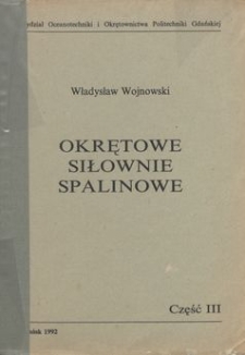 Okrętowe siłownie spalinowe. Cz. 3