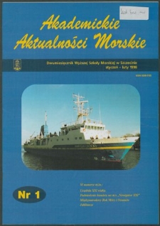 Akademickie Aktualności Morskie : Dwumiesięcznik Wyższej Szkoły Morskiej w Szczecinie. 1998, nr 1 styczeń - luty