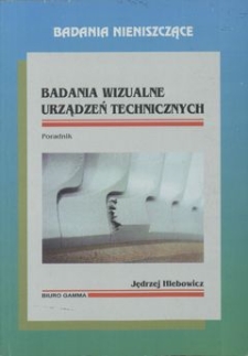 Badania wizualne urządzeń technicznych : Poradnik