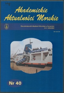 Akademickie Aktualności Morskie : Dwumiesięcznik Akademii Morskiej w Szczecinie. 2004, nr 4 (40)