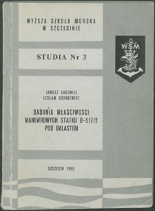 Badania właściwości manewrowych statku B-517/2 pod balastem