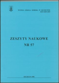 Zeszyty Naukowe. Wyższa Szkoła Morska w Szczecinie. 1998, nr 57