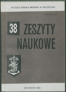 Zeszyty Naukowe. Wyższa Szkoła Morska w Szczecinie. 1990, nr 38