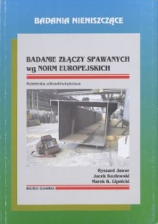 Badanie złączy spawanych według norm europejskich : kontrola ultradźwiękowa