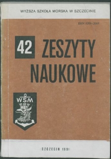 Zeszyty Naukowe. Wyższa Szkoła Morska w Szczecinie. 1991, nr 42